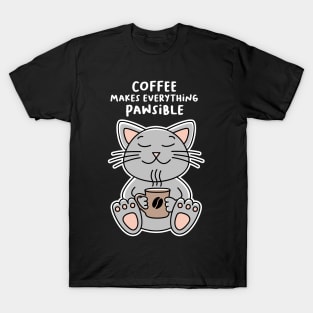 Coffee makes everything Pawsible - Cat T-Shirt